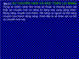 Bài giảng môn Vật lý Lớp 8 - Bài 17: Sự chuyển hóa và bảo toàn cơ năng