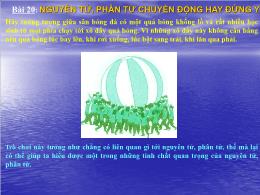 Bài giảng môn Vật lý Lớp 8 - Bài 20: Nguyên tử, phân tử chuyển động hay đứng yên?