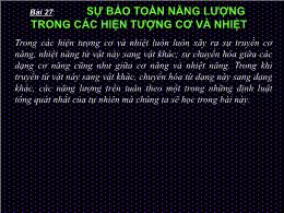 Bài giảng môn Vật lý Lớp 8 - Bài 27: Sự bảo toàn năng lượng trong hiện tượng cơ và nhiệt