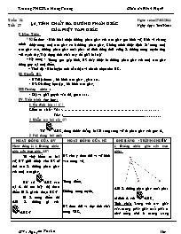 Giáo án Hình học Lớp 7 - Tiết 57, Bài 6: Tính chất ba đường phân giác của một tam giác - Năm học 2010-2011 - Nguyễn Thị Lê