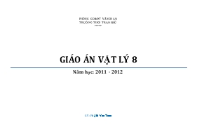 Giáo án học kì I Vật lí Lớp 8 - Năm học 2011-2012 - Phạm Văn Toán - Trường THCS Trần Phú