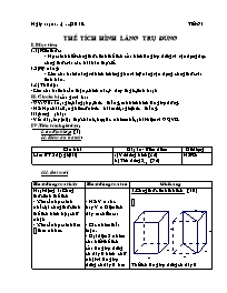 Giáo án Hình học Lớp 8 - Tiết 61: Thể tích hình lăng trụ đứng - Năm học 2009-2010