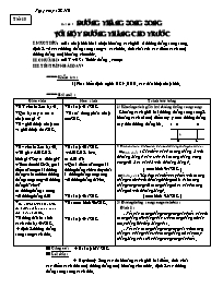 Giáo án Hình học 8 - Tiết 18, Bài 10: Đường thẳng song song với một đường thẳng cho trước