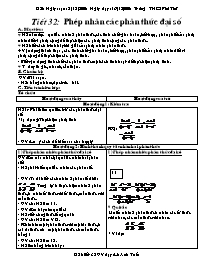 Giáo án môn Đại số Lớp 8 - Tiết 32: Phép nhân các phân thức đại số - Lê Anh Tuấn
