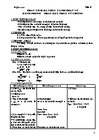 Giáo án Đại số Lớp 8 - Tiết 9: Phân tích đa thức thành nhân tử bằng phương pháp đặt nhân tử chung (Bản 3 cột)