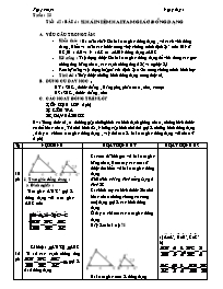Giáo án Hình học 8 - Tiết 42, Bài 4: Khái niệm hai tam giác đồng dạng (Bản 4 cột)