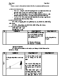 Giáo án Hình học 8 - Tiết 50, Bài 9: Ứng dụng thực tế của tam giác đồng dạng (Bản 4 cột)