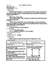 Giáo án Hình học Khối 8 - Tiết 22, Bài 12: Hình vuông
