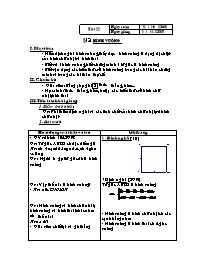 Giáo án Hình học Lớp 8 - Tiết 22: Hình vuông (Chuẩn kiến thức kĩ năng)