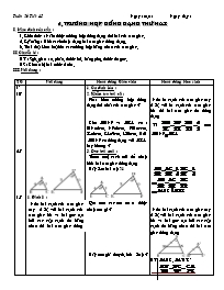 Giáo án Hình học 8 - Tiết 45: Trường hợp đồng dạng thứ hai (Bản 4 cột)
