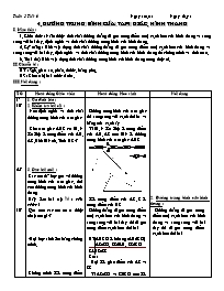 Giáo án Hình học 8 - Tiết 6: Đường trung bình của của giác, hình thang (Bản 4 cột)
