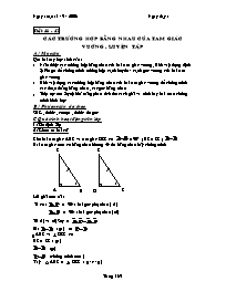 Giáo án môn Hình học 7 - Tiết 41+42: Các trường hợp bằng nhau của tam giác vuông. Luyện tập