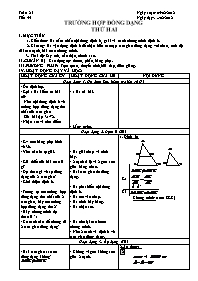 Giáo án môn Hình học Lớp 8 - Tiết 44: Trường hợp đồng dạng thứ hai - Năm học 2011-2012 (Bản 3 cột)