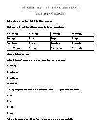 Đề kiểm tra 1 tiết môn Tiếng Anh 8 - Lần 1 - Năm học 2020-2021 (Có đáp án)