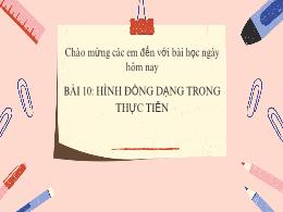 Bài giảng Toán Lớp 8 (Cánh diều) - Bài 10: Hình đồng dạng trong thực tiễn