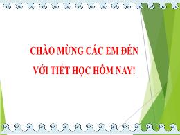 Bài giảng Toán Lớp 8 (Cánh diều) - Bài 4: Xác