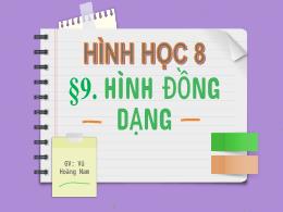 Bài giảng Toán Lớp 8 (Cánh diều) - Bài 9: Hình đồng dạng