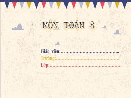 Bài giảng Toán Lớp 8 (Chân trời sáng tạo) - Bài 1: Mô tả xác suất bằng tỉ số - Bùi Thế Minh