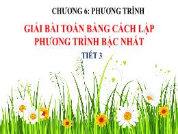 Bài giảng Toán Lớp 8 (Chân trời sáng tạo) - Bài 2: Giải bài toán bằng cách lập phương trình bậc nhất (Tiết 3)
