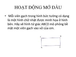 Bài giảng Toán Lớp 8 (Chân trời sáng tạo) - Chương 3, Bài 5: Hình chữ nhật. Hình vuông