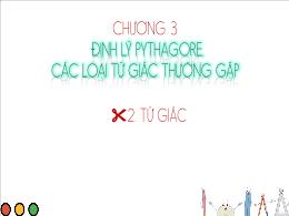 Bài giảng Toán Lớp 8 (Chân trời sáng tạo) - Chương 3: Định lý pythagore. Các loại tứ giác thường gặp - Bài 2: Tứ giác