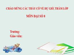 Bài giảng Toán Lớp 8 (Kết nối tri thức với cu