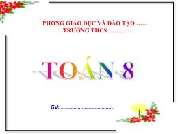 Bài giảng Toán Lớp 8 (Kết nối tri thức với cu