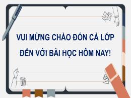 Bài giảng Toán Lớp 8 (Kết nối tri thức với cu