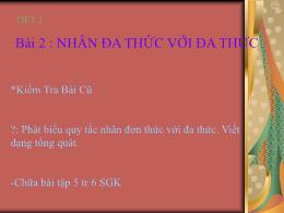 Bài giảng Đại số 8 - Chương I: Phép nhân và p