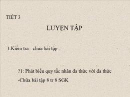 Bài giảng Đại số 8 - Chương I: Phép nhân và p