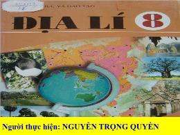 Bài giảng Địa lí 8 - Bài 29: Đặc điểm các khu