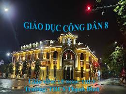 Bài giảng GDCD 8 - Bài 13: Phòng, chống tệ nạ