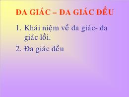 Bài giảng Hình học 8 - Bài: Đa giác. Đa giác