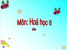 Bài giảng Hóa học 8 - Chủ đề: Hiđro