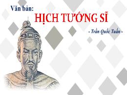 Bài giảng Ngữ văn 8 - Văn bản: Hịch tướng sĩ