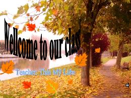 Bài giảng Tiếng Anh 8 - Period 22, Unit 4: Ou