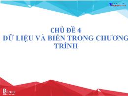 Bài giảng Tin học 8 - Chủ đề 4: Dữ liệu và bi