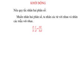 Bài giảng Toán 8 - Bài 7: Phép nhân các phân 