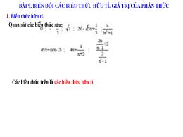 Bài giảng Toán 8 - Bài 9: Biến đổi các biểu t