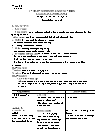 Giáo án Tiếng Anh 8 - Week 22, Unit 8: Englis