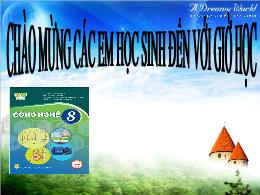 Bài giảng Công nghệ 8 (Kết nối tri thức) - Bà