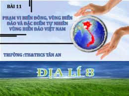 Bài giảng Địa lí 8 (Kết nối tri thức) - Bài 1
