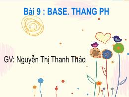 Bài giảng Khoa học tự nhiên 8 - Bài 9: Base. 