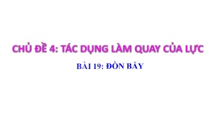Bài giảng Khoa học tự nhiên 8 - Chủ đề 4 - Bà