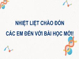 Bài giảng môn Khoa học tự nhiên 8 (Cánh diều)
