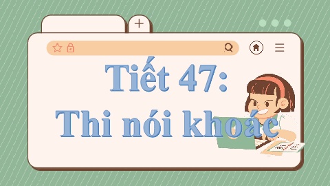 Bài giảng môn Ngữ văn Lớp 8 - Tiết 47: Thi nó