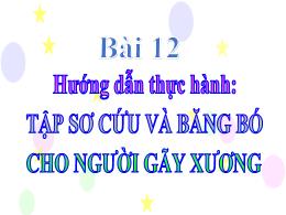 Bài giảng Sinh học 8 - Bài 12: Hướng dẫn thực