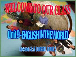 Bài giảng Tiếng anh 8 - Unit 9: English in th