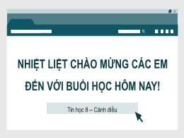 Bài giảng Tin học 8 (Cánh diều) - Bài 5: Các 