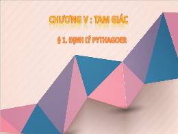 Bài giảng Toán 8 - Chương V: Tam giác - Bài 1